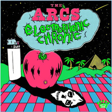 The Arcs - Electrophonic Chronic (VINYL LP)