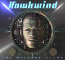 Hawkwind - The Machine Stops (CD)