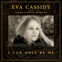 Eva Cassidy London Symphony Orchestra - I Can Only Be Me (12" VINYL LP)