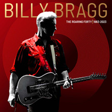 Billy Bragg - The Roaring Forty 1983-2023 (2CD)