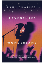 Adventures In Wonderland, Paul Charles (Hardback Book)