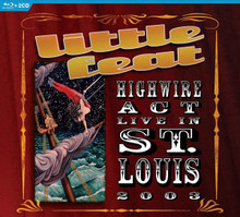 Little Feat - Highwire Act Live In St Louis 2003 (2CD, BLU-RAY)