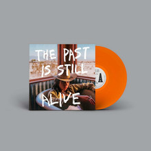 Hurray for the Riff Raff - The Past Is Still Alive (ORANGE VINYL LP)