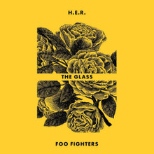 H.E.R. + Foo Fighters - The Glass (7" VINYL SINGLE)
