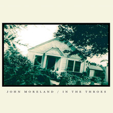 John Moreland - In The Throes (12" VINYL LP)