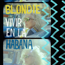 Blondie - Vivir en la Habana (12" VINYL EP)