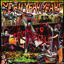 Yeah Yeah Yeahs - Fever To Tell (12" VINYL LP)
