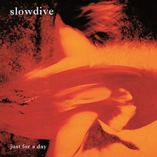 Slowdive - Just For A Day (12" VINYL LP)