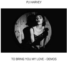 PJ Harvey - To Bring You My Love - Demos (12" VINYL LP)
