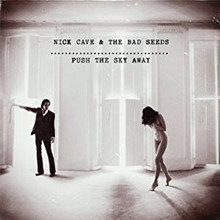 Nick Cave and The Bad Seeds - Push The Sky Away (12" VINYL LP)