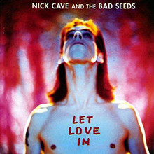 Nick Cave And The Bad Seeds - Let Love In (CD)