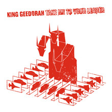 King Geedorah - Take Me To Your Leader (BLACK VINYL 2LP + 7")