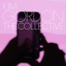 Kim Gordon - The Collective (CD)
