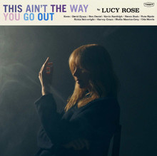 Lucy Rose - This Ain't The Way You Go Out (SKY BLUE VINYL LP)