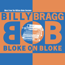 Billy Bragg - Bloke On Bloke (12" VINYL LP) ORANGE BLUE (RECORD STORE DAY 2024)