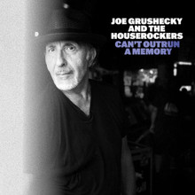 Joe Grushecky & The Houserockers - Can't Outrun A Memory (CD)