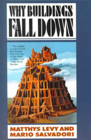 Why Buildings Fall Down: How Structures Fail