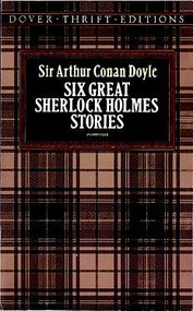 Six Great Sherlock Holmes Stories (Dover Thrift Editions)