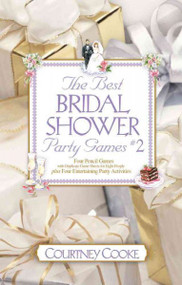 The Best Bridal Shower Party Games: Four Pencil Games With Duplicate Game Sheets for Eight People Plus Four Entertaining Party Activities