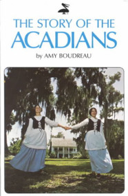 The Story of the Acadians