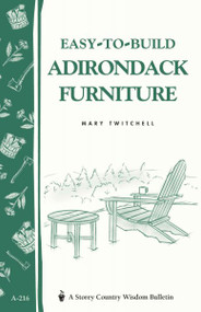 Easy-To-Build Adirondack Furniture (Storey Country Wisdom Bulletin)