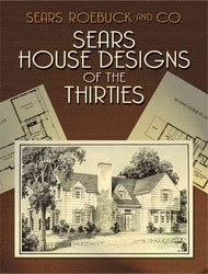 Sears House Designs of the Thirties (Dover Books on Architecture)