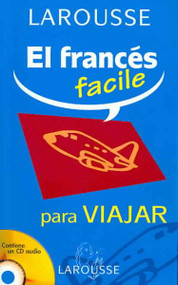 El Frances Facile / French Easy (SPANISH): Para Viajar / to Travel