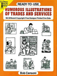 Ready-To-Use Humorous Illustrations of Trades and Services (Clip Art Series)