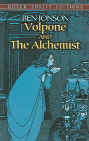 Volpone And The Alchemist (Dover Thrift Editions)