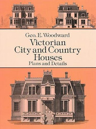 Victorian City and Country Houses: Plans and Designs