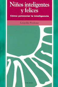 Ninos inteligentes y felices/ Intelligent and Happy Children (SPANISH): Como potenciar la inteligencia/ How to Boost the Intelligence (Ojos Solares/ Solar Eyes)