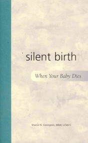 Silent Birth: When Your Baby Dies