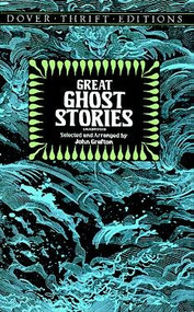 Great Ghost Stories (Dover Thrift Editions)