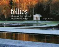 Follies: Fabulous, Fanciful and Frivolous Buildings