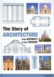 The Story of Architecture: From Antiquity to the Present