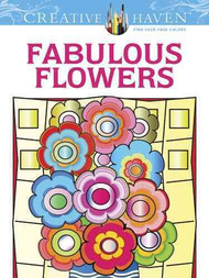 Fabulous Flowers (Creative Haven)