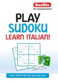 Berlitz Play Sudoku Learn Italian! (Berlitz Play Sudoku)