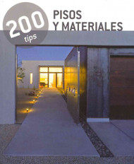 Pisos y Materiales / Floors and Materials (SPANISH): 200 Tips