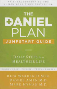 The Daniel Plan Jumpstart Guide: Daily Steps to a Healthier Life