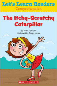 The Itchy-Scratchy Caterpillar (Let's Learn Readers)