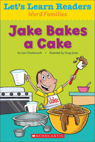 Jake Bakes a Cake (Let's Learn Readers: Word Families)