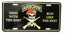 Mess with the Best Run Like the Rest Airborne License Plate 