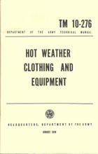 Hot Weather Clothing and Equipment Army Field Manual