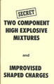 Two Component High Explosive Mixtures and Improvised Shaped Charges