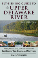 Fly-Fishing Guide to the Upper Delaware River by Paul Weamer