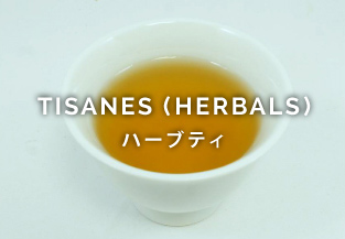 TISANES (HERBALS)