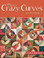 Crazy Curves Continues Quilt Book Cover