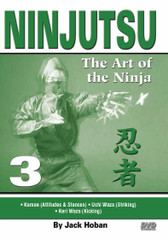 NINJUTSU Volume 3
by Jack Hoban
Shidoshi Jack Hoban—a former Marine Corps captain and one of the acknowledged “founding fathers” of Ninjutsu in America—reveals the core physical techniques of this mysterious and often misunderstood art. Personally trained by Grandmaster Masaaki Hatsumi in Japan, Shidoshi (senior instructor) Hoban is an ideal instructor to teach Ninjutsu to new and experienced practitioners.

Volume 3 covers kamae (body attitudes, stances), uchi waza (striking) and keri waza (kicking). (Approx. 60 min.) 