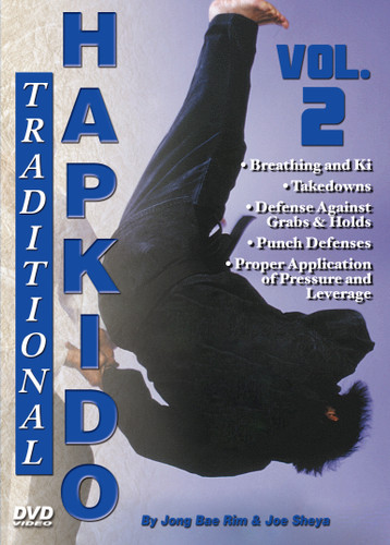 TRADITIONAL HAPKIDO  Volume 2 
By Grandmaster Jong Bae Rim & Joe Sheya
In this original series filmed and produced by “Ancient Warrior Productions”, Grandmaster Jong Bae Rim and Instructor Joe Sheya teach the intricate aspects of the traditional Hapkido system as taught by the Great Yong Shui Choi. 

Volume 2 covers breathing and Ki, takedowns and defense against grabs and holds, punch defenses, and proper application of pressure and leverage. 