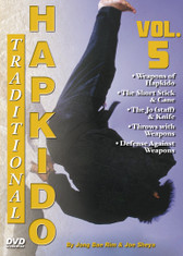 TRADITIONAL HAPKIDO  Volume 5 
By Grandmaster Jong Bae Rim & Joe Sheya
In this original series filmed and produced by “Ancient Warrior Productions”, Grandmaster Jong Bae Rim and Instructor Joe Sheya teach the intricate aspects of the traditional Hapkido system as taught by the Great Yong Shui Choi. 

Volume 5 includes the weapons of Hapkido, featuring the short stick, the Cane, the Jo (staff), the knife, and proper use of and self-defense with Hapkido weapons. It also covers throws, leverage, pressure with weapons, and defense against weapons. 